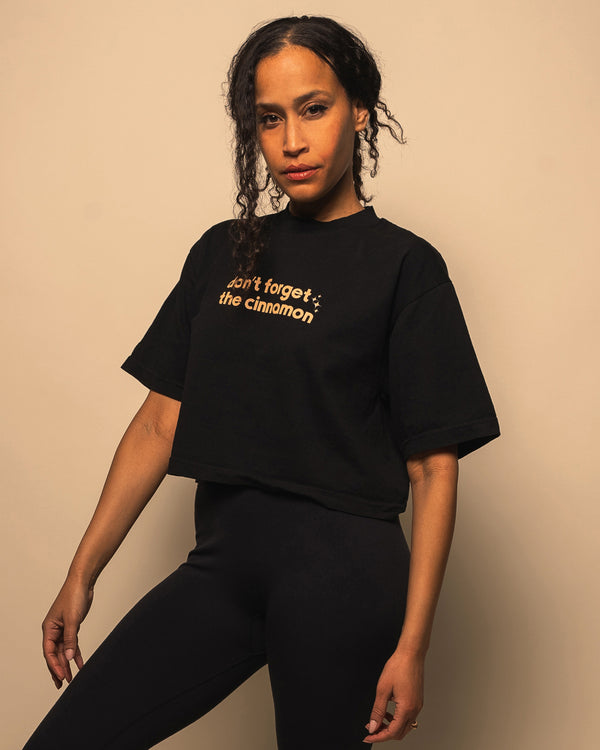 Don't Forget The Cinnamon Cropped Tee *Limited Edition*